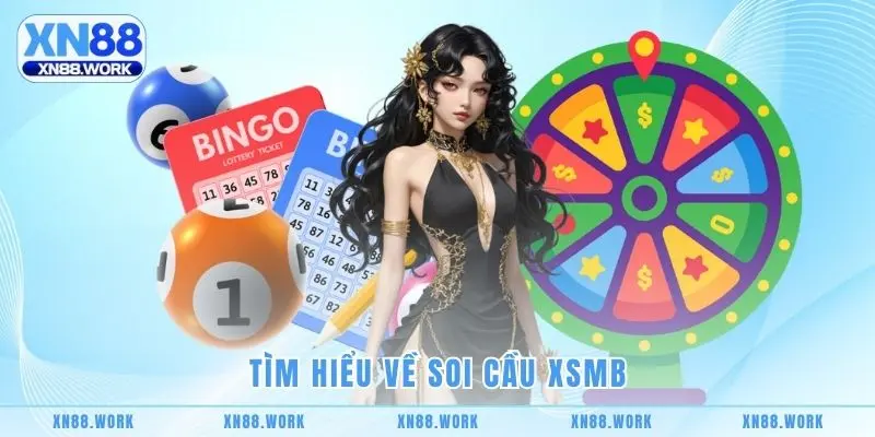 Tìm hiểu về soi cầu XSMB