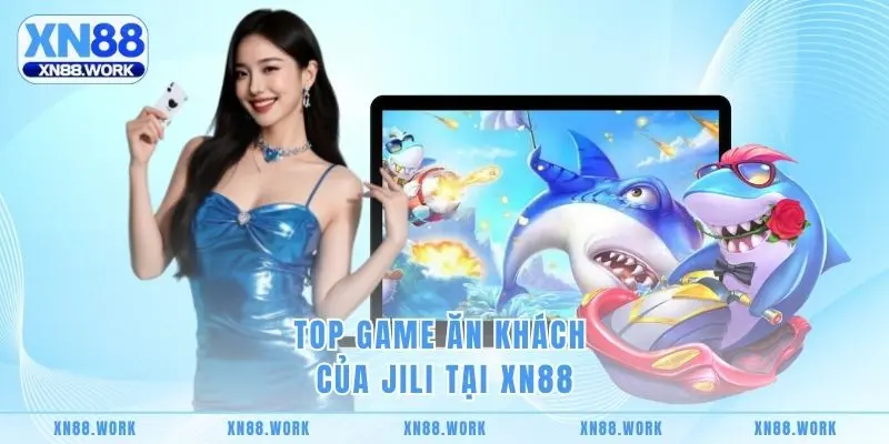 Top game ăn khách của Jili tại XN88